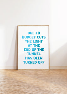 Due To Budget Cuts Print