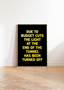 Due To Budget Cuts Print