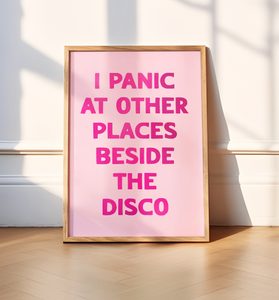 I Panic Other At Places Print