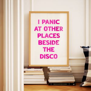 I Panic Other At Places Print