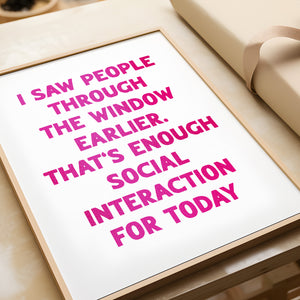 I Saw People Through The Window Earlier Print