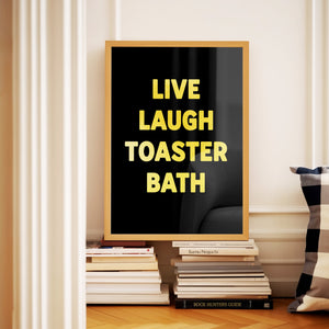 Live Laugh Toaster Bath Print