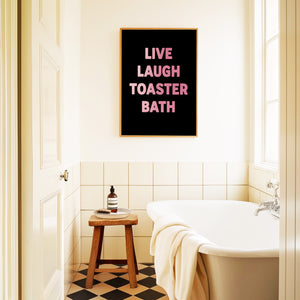 Live Laugh Toaster Bath Print