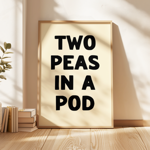 Two Peas In A Pod Print