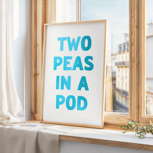 Two Peas In A Pod Print