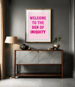 Welcome To The Den Of Iniquity