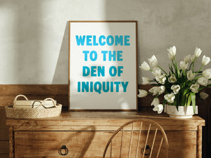 Welcome To The Den Of Iniquity