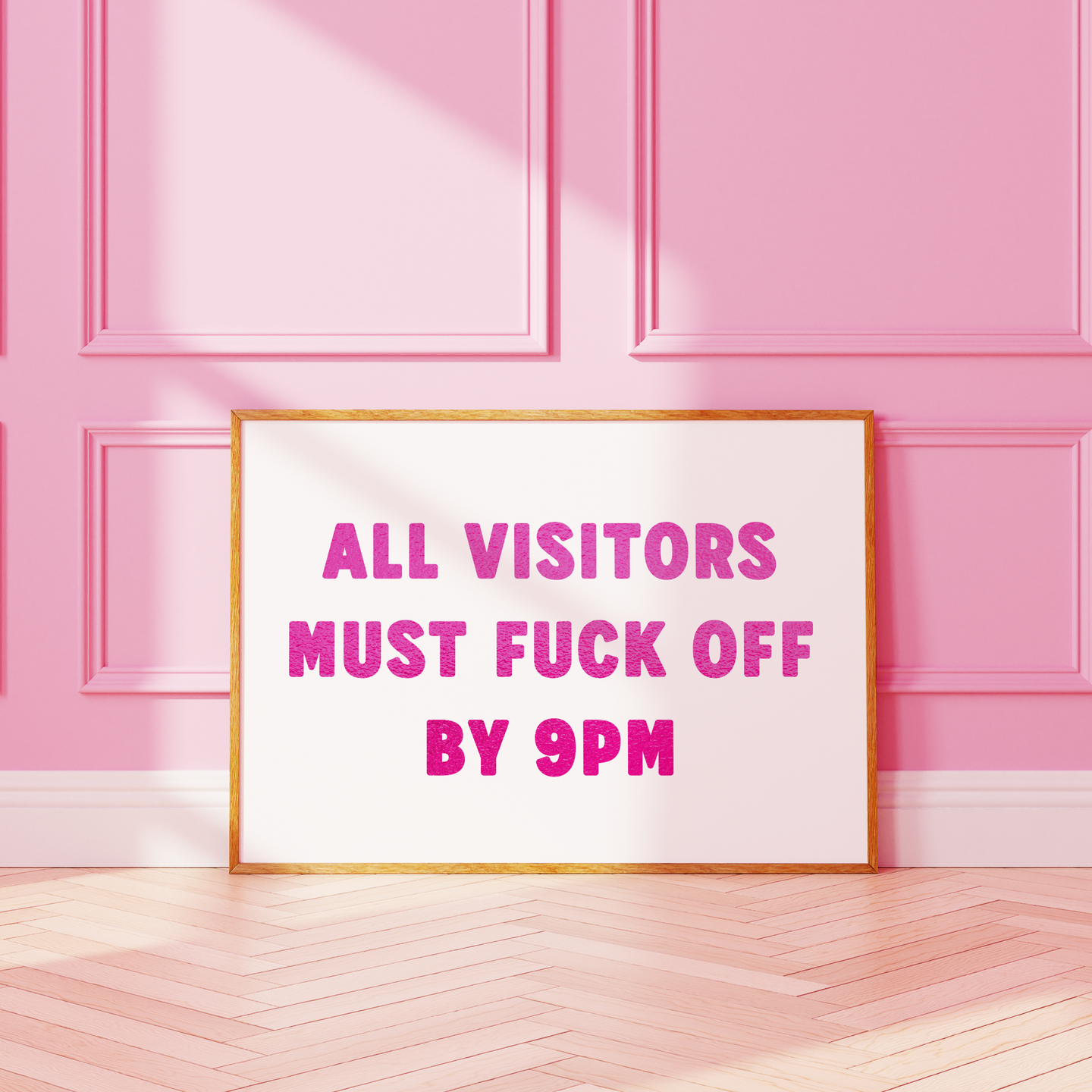 All Visitors Must Fuck Off by 9PM