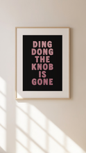 Load image into Gallery viewer, Ding Dong The Knob Is Gone