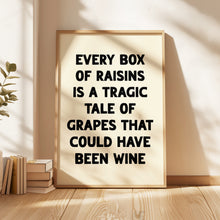 Load image into Gallery viewer, Every Box Of Raisins Print