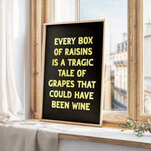 Load image into Gallery viewer, Every Box Of Raisins Print