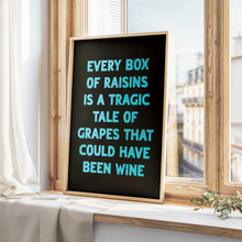 Load image into Gallery viewer, Every Box Of Raisins Print