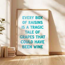 Load image into Gallery viewer, Every Box Of Raisins Print