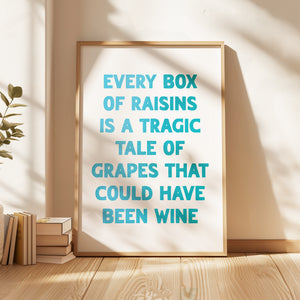 Every Box Of Raisins Print