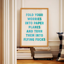 Load image into Gallery viewer, Fold Your Worries Into Planes Print