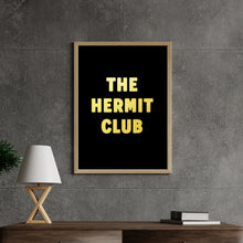 Load image into Gallery viewer, The Hermit Club Print