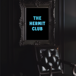 The Hermit Club Print