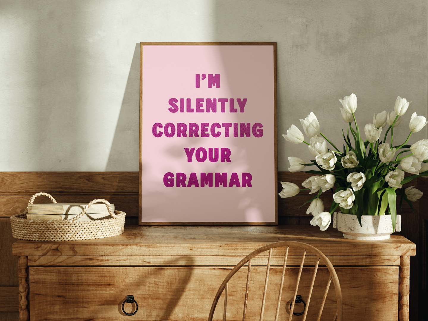 I'm Silently Correcting Your Grammar Print