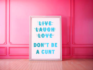 Live Laugh Love Print