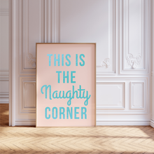 Load image into Gallery viewer, This is the Naughty Corner