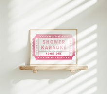 Load image into Gallery viewer, Shower Karaoke Single Ticket Print