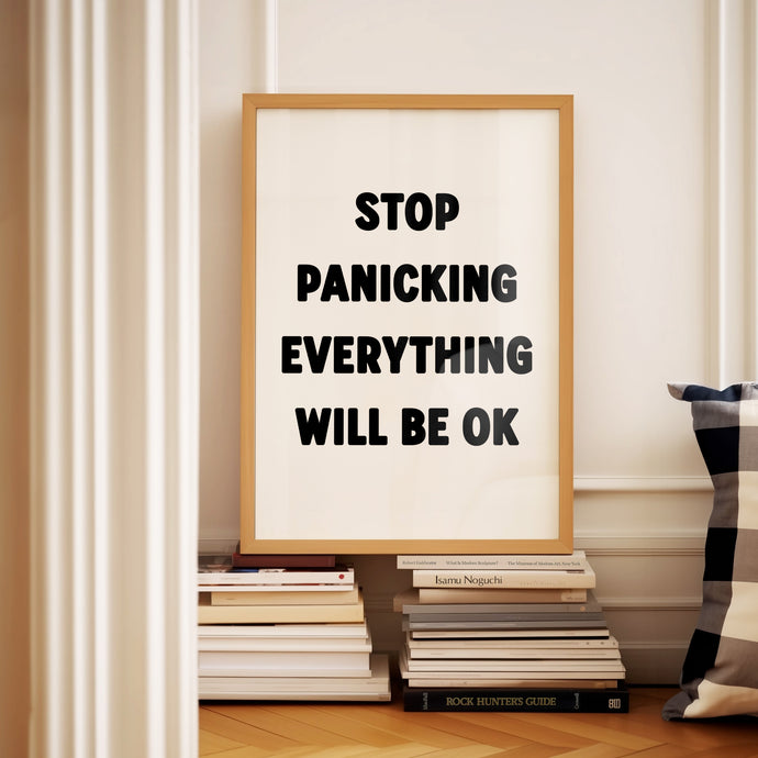 Stop Panicking Print